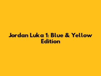 Jordan Luka 1: Blue & Yellow Edition