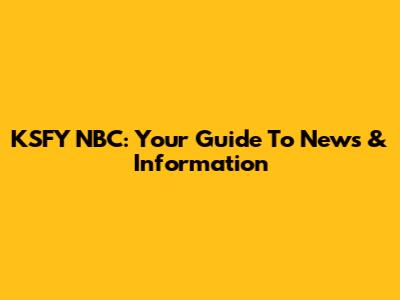 KSFY NBC: Your Guide To News & Information