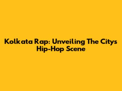Kolkata Rap: Unveiling The City's Hip-Hop Scene
