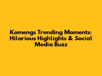 Komeng's Trending Moments: Hilarious Highlights & Social Media Buzz