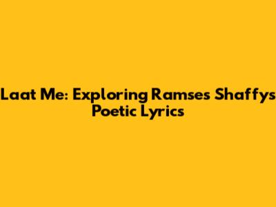 Laat Me: Exploring Ramses Shaffy's Poetic Lyrics