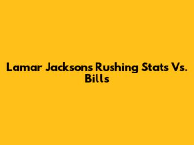Lamar Jackson's Rushing Stats Vs. Bills