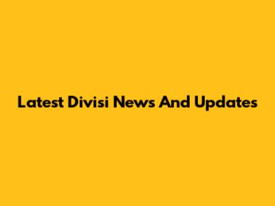 Latest Divisi News And Updates
