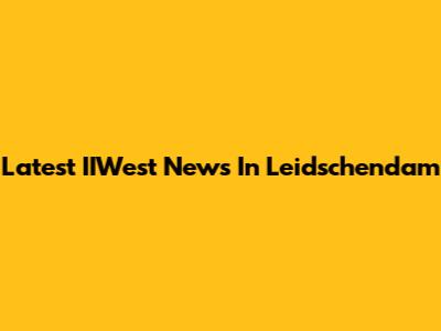 Latest IIWest News In Leidschendam