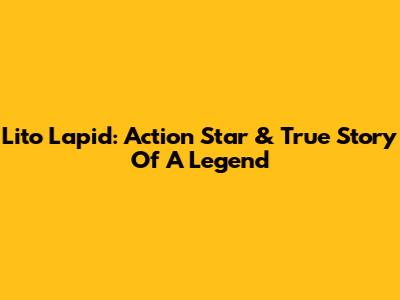 Lito Lapid: Action Star & True Story Of A Legend
