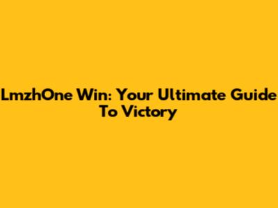 LmzhOne Win: Your Ultimate Guide To Victory