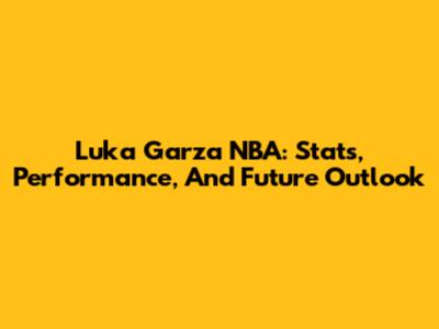 Luka Garza NBA: Stats, Performance, And Future Outlook