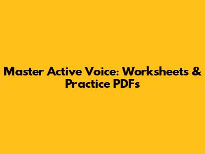 Master Active Voice: Worksheets & Practice PDFs