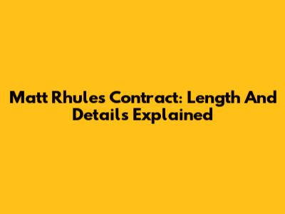 Matt Rhule's Contract: Length And Details Explained