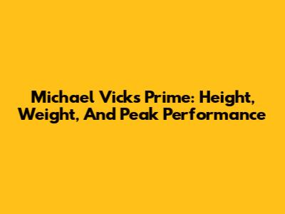 Michael Vick's Prime: Height, Weight, And Peak Performance