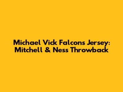 Michael Vick Falcons Jersey: Mitchell & Ness Throwback