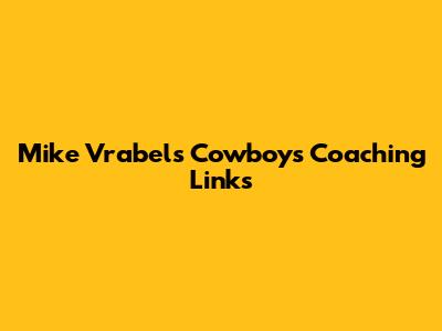 Mike Vrabel's Cowboys Coaching Links