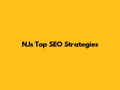 NJ's Top SEO Strategies