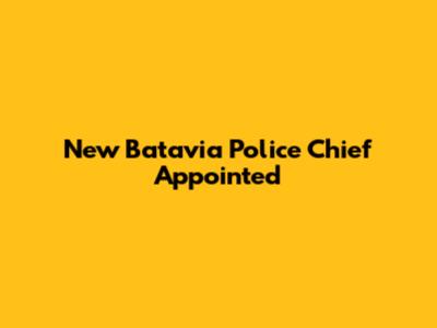 New Batavia Police Chief Appointed