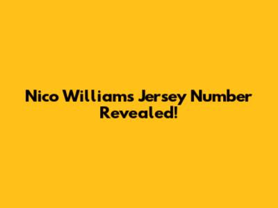 Nico Williams' Jersey Number Revealed!