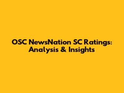 OSC NewsNation SC Ratings: Analysis & Insights