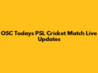 OSC Today's PSL Cricket Match Live Updates