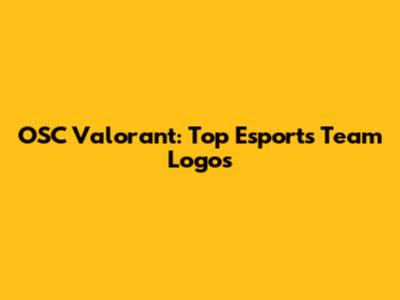 OSC Valorant: Top Esports Team Logos
