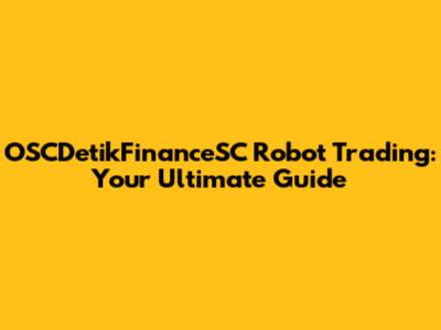 OSCDetikFinanceSC Robot Trading: Your Ultimate Guide