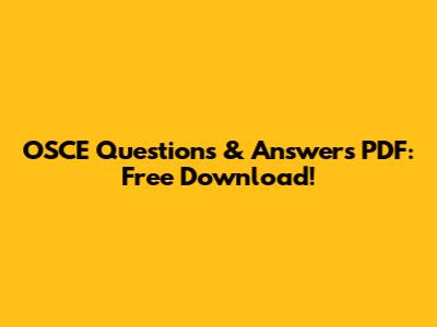 OSCE Questions & Answers PDF: Free Download!