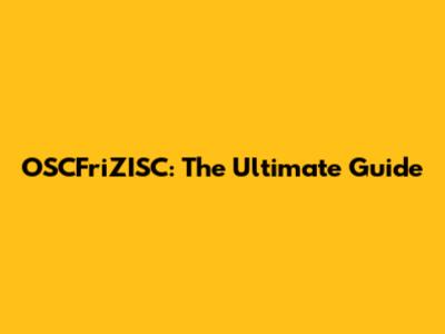 OSCFriZISC: The Ultimate Guide
