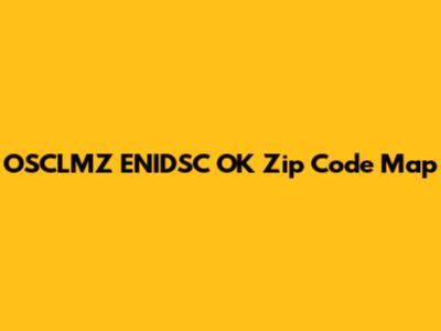 OSCLMZ ENIDSC OK Zip Code Map