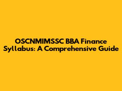 OSCNMIMSSC BBA Finance Syllabus: A Comprehensive Guide