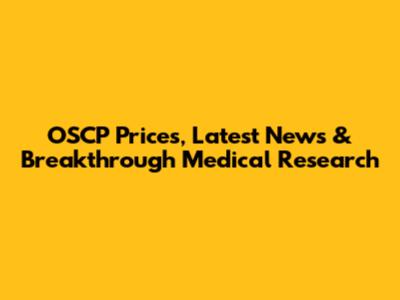 OSCP Prices, Latest News & Breakthrough Medical Research