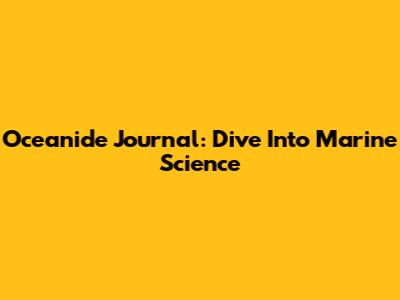 Oceanide Journal: Dive Into Marine Science