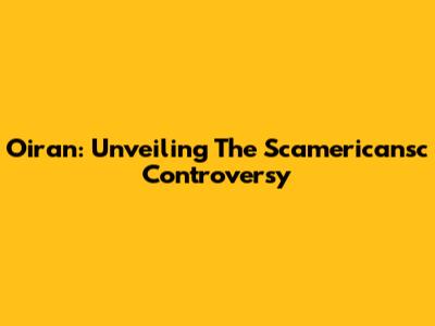 Oiran: Unveiling The Scamericansc Controversy