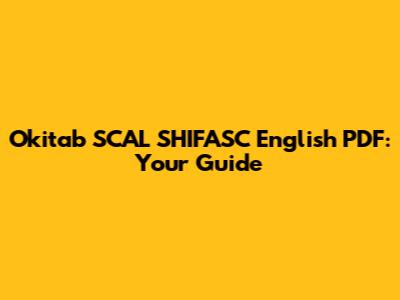 Okitab SCAL SHIFASC English PDF: Your Guide