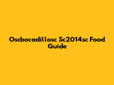 Oscbocadillosc Sc2014sc Food Guide