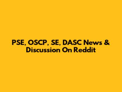 PSE, OSCP, SE, DASC News & Discussion On Reddit