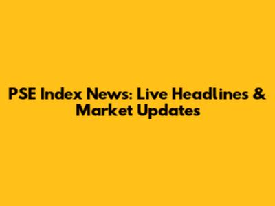 PSE Index News: Live Headlines & Market Updates