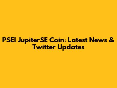 PSEI JupiterSE Coin: Latest News & Twitter Updates