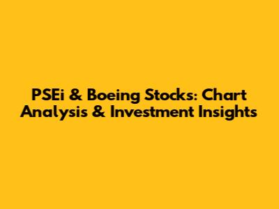 PSEi & Boeing Stocks: Chart Analysis & Investment Insights
