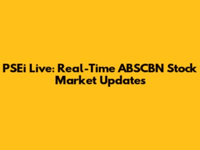 PSEi Live: Real-Time ABSCBN Stock Market Updates