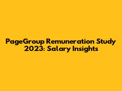 PageGroup Remuneration Study 2023: Salary Insights