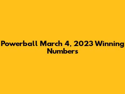 Powerball March 4, 2023 Winning Numbers