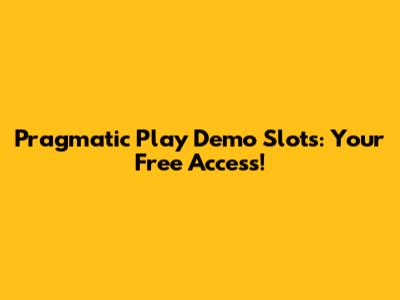 Pragmatic Play Demo Slots: Your Free Access!