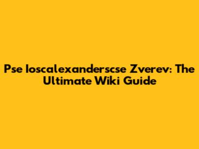 Pse Ioscalexanderscse Zverev: The Ultimate Wiki Guide