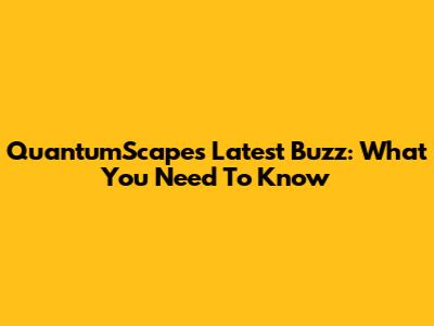 QuantumScape's Latest Buzz: What You Need To Know