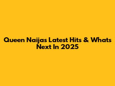 Queen Naija's Latest Hits & What's Next In 2025