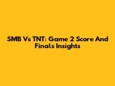 SMB Vs TNT: Game 2 Score And Finals Insights