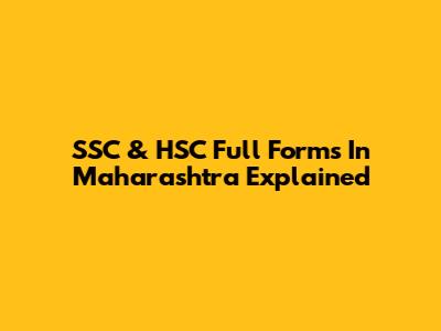 SSC & HSC Full Forms In Maharashtra Explained