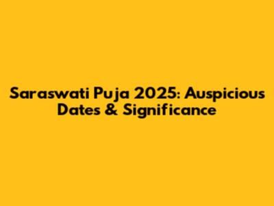 Saraswati Puja 2025: Auspicious Dates & Significance
