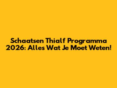 Schaatsen Thialf Programma 2026: Alles Wat Je Moet Weten!
