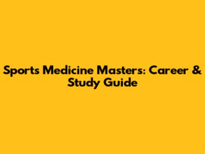 Sports Medicine Master's: Career & Study Guide
