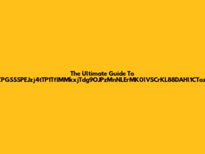 The Ultimate Guide To ZPGSSSPEJzj4tTP1TfIMMkxjTdg9OJPzMnNLErMK0lVSCrKL88DAHl1CTozs
