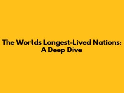 The World's Longest-Lived Nations: A Deep Dive